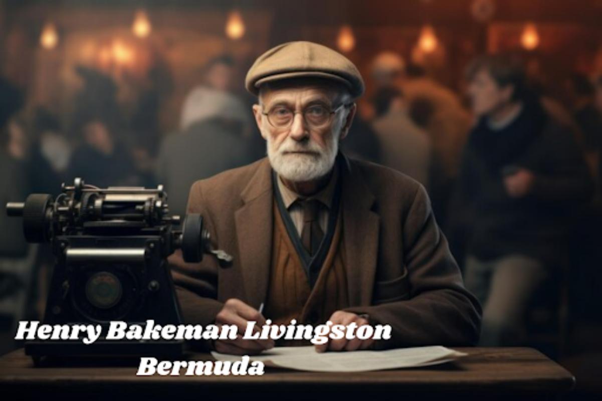 Henry Bakeman Livingston Bermuda’s legacy reshaped the island's economy, culture, and architecture, showcasing the enduring impact of one visionary individual.